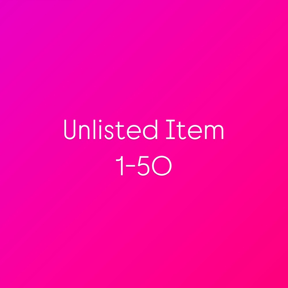 Unlisted Item 1-50